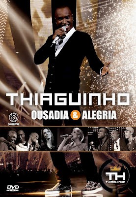 Thiaguinho – Ousadia e Alegria